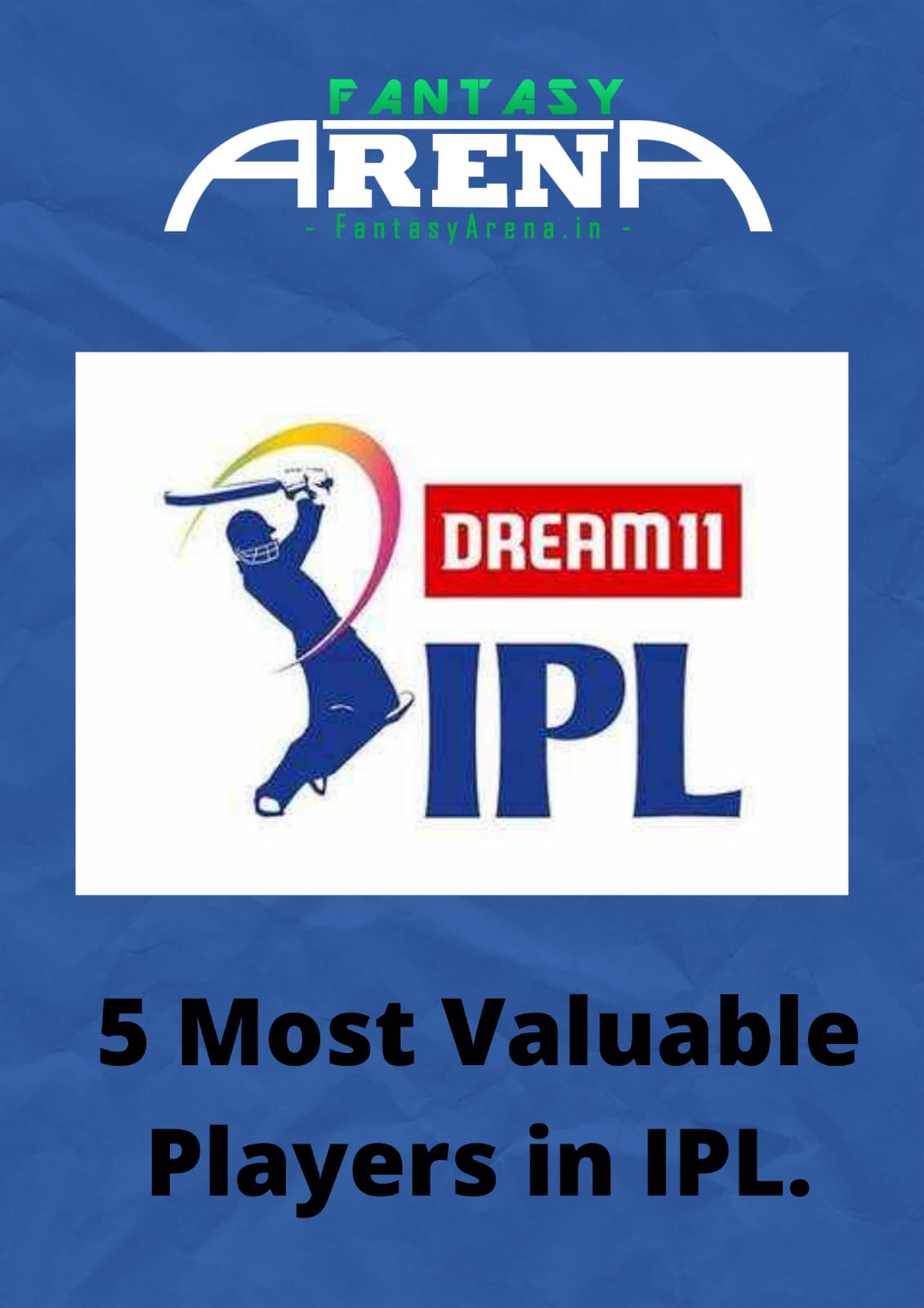 5 Most Valuable Players in IPL.