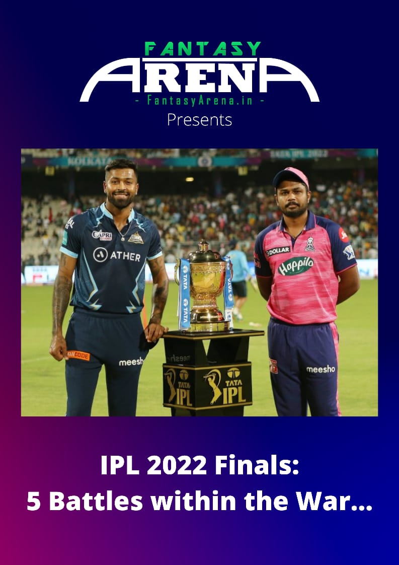 IPL 2022 Finals: 5 Battles within the War.